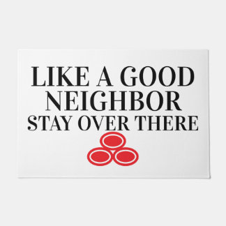 Like A Good Neighbour Funny Door Mat