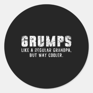 Like A Grandpa But Way Cooler Only Much Father's D Classic Round Sticker