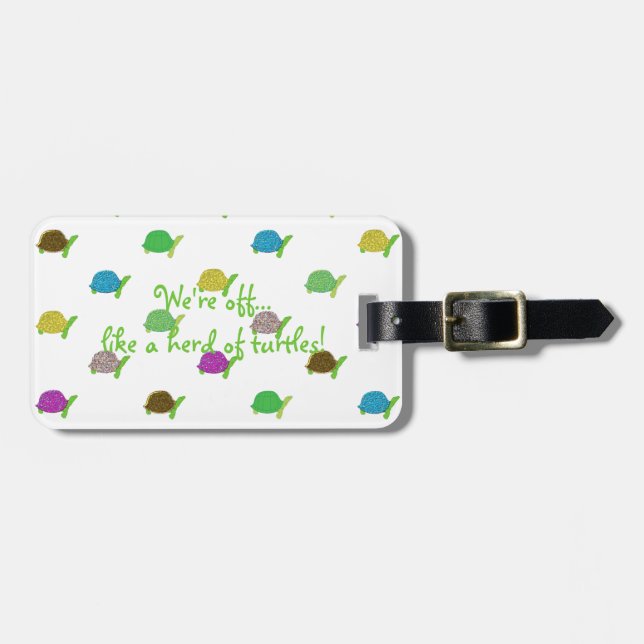 Like A Herd Of Turtles Luggage Tag (Front Horizontal)