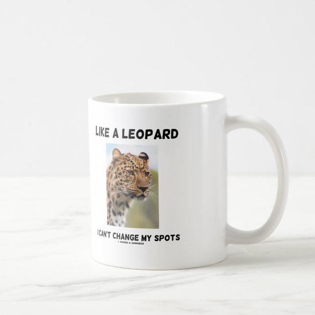 Like A Leopard I Can't Change My Spots Psyche Coffee Mug (Right)