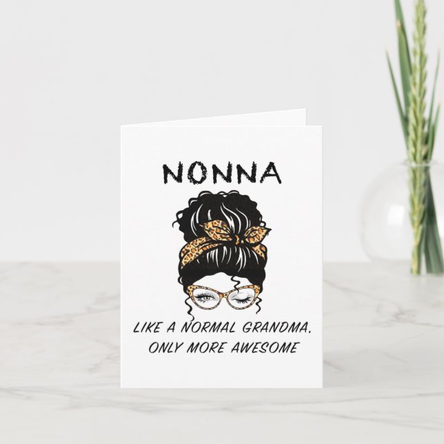 Like A Normal Grandma Only More Awesome Mothers Da Card (Front)