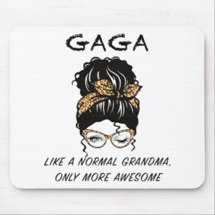 Like A Normal Grandma Only More Awesome Mothers Da Mouse Pad