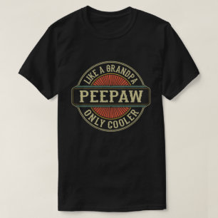 Like a Peepaw Only Cooler Vintage Retro Grandpa T-Shirt
