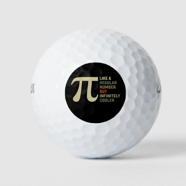 Like a Regular Number But Infinitely Cooler Pi Day Golf Balls (Front)