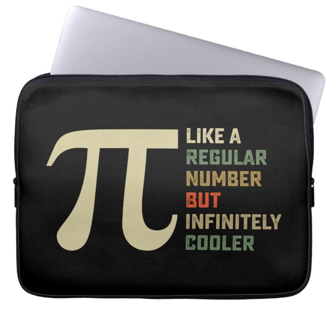 Like a Regular Number But Infinitely Cooler Pi Day Laptop Sleeve (Front)