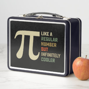 Like a Regular Number But Infinitely Cooler Pi Day Metal Lunch Box