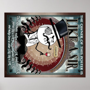 Like A Sir - Meme Poster