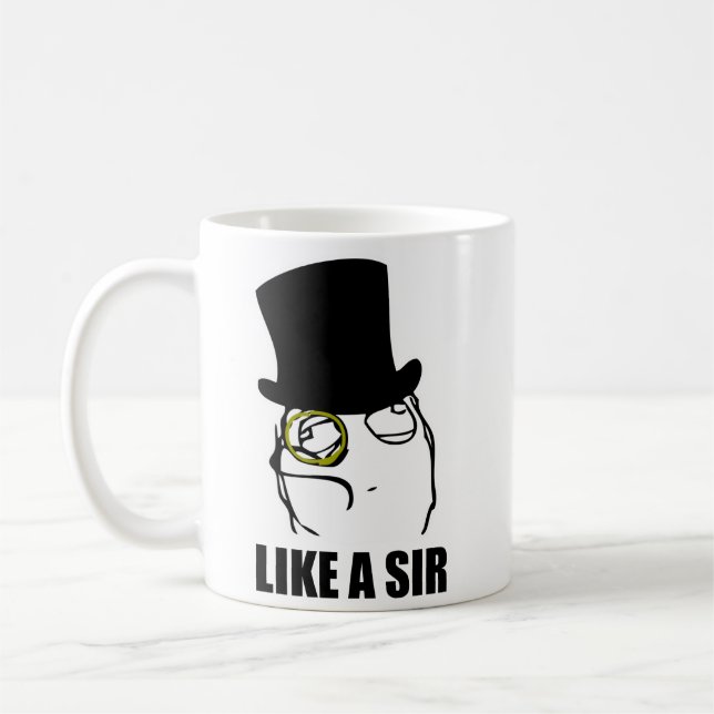 Like a Sir Monocle Rage Face Meme Coffee Mug (Left)