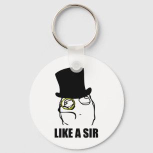 Like a Sir Monocle Rage Face Meme Key Ring
