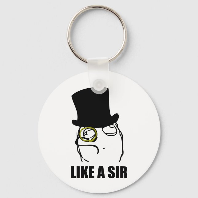 Like a Sir Monocle Rage Face Meme Key Ring (Front)