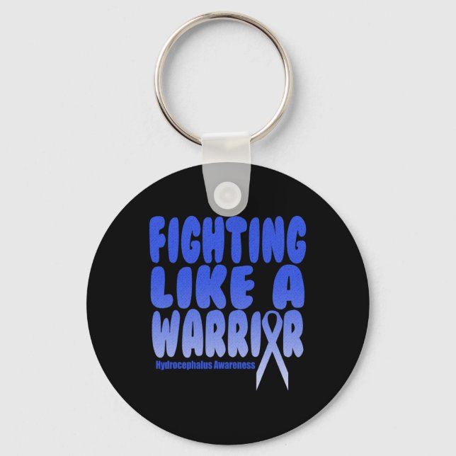 Like A Warrior! Hydrocephalus Awareness  Key Ring (Front)
