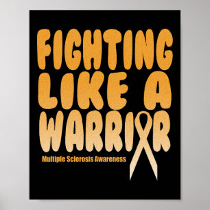 Like A Warrior Multiple Sclerosis Awareness Poster