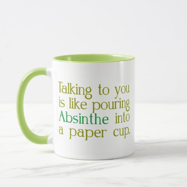 Like Absinthe Into A Paper CUp (Left)