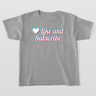 Like And Subscribe T-Shirt