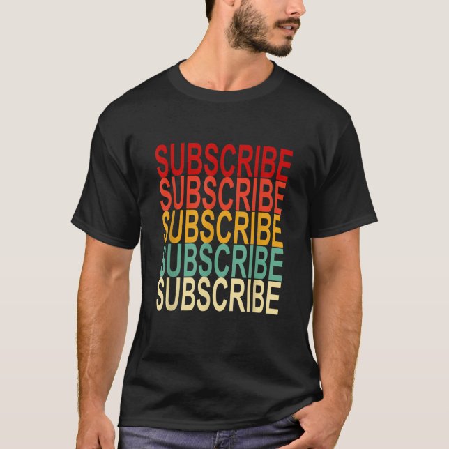 Like and Subscribe Video Content T Shirt (Front)