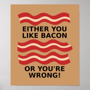 Like Bacon Poster