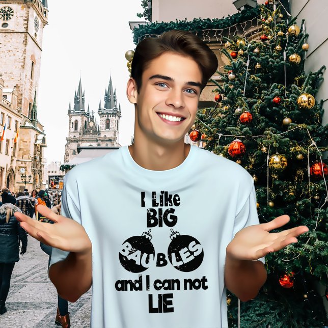 Like Big Baubles Like Nothing Else Fun-aticism T-Shirt (Creator Uploaded)