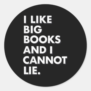 Like big books and cannot lie funny reader vibe classic round sticker