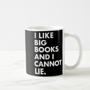 Like big books and cannot lie funny reader vibe coffee mug