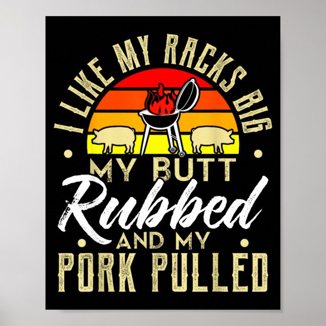 Like butt rubbed pork pulled mens funny bbq poster (Front)