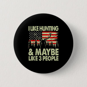 Like Deer Hunting Maybe Like 3 People Dad Gift Son 6 Cm Round Badge