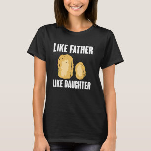 Like Father Like Daughter Chicken Nuggets Dad Fath T-Shirt