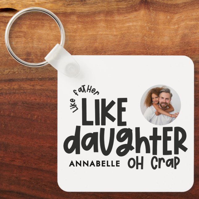 Like father like daughter funny photo key ring (Front)