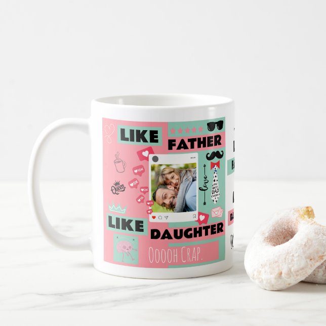 Like Father Like Daughter, Oh Crap Funny Photo  Coffee Mug (With Donut)
