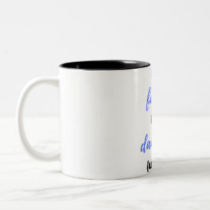 Like Father Like Daughter Uh Oh bl Two-Tone Coffee Mug