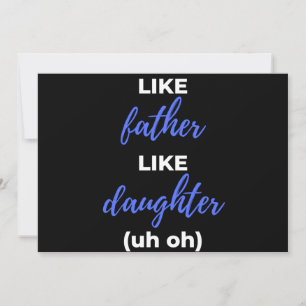 Like Father Like Daughter Uh Oh Holiday Card