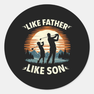 Like Father Like Son Golfing Dad Father's Day Golf Classic Round Sticker