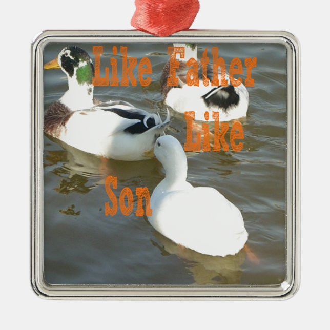 Like Father Like Son. Metal Ornament (Front)