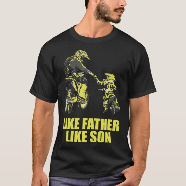 Like Father Motocross Like Son Motocross Dad And M T-Shirt (Front)