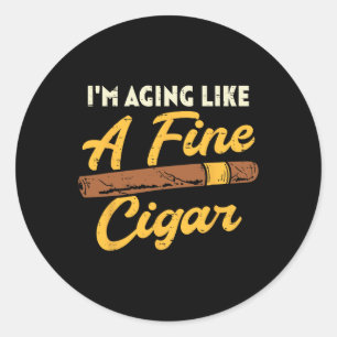 Like Fine Cigar Vintage Fathers Day Dad Grandpa Me Classic Round Sticker