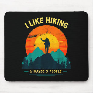 Like hiking &amp; maybe 3 people funny hiker mouse pad