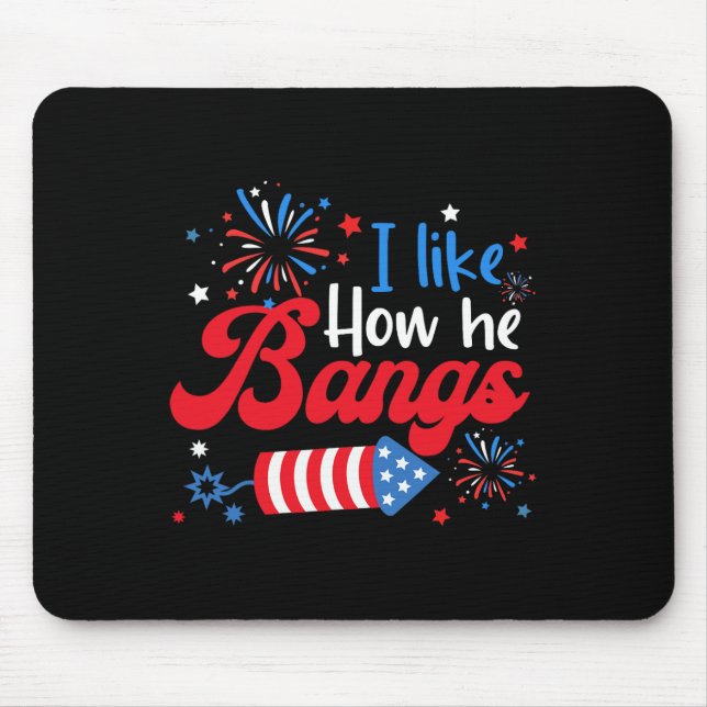 Like How She Explodes Fireworks Funny Couple 4th O Mouse Pad (Front)