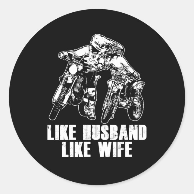 Like Husband Like Wife Motocross Dirt Bike Gift Classic Round Sticker (Front)