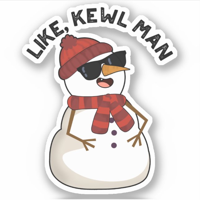 Like Kewl Man Funny Cool Snowman Pun  (Front)