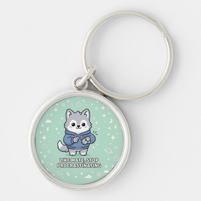 Like Mate, Stop Procrastinating Stray Wolf  Key Ring (Front)