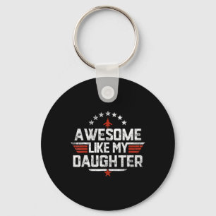 Like My Daughter Funny Fathers Day Gift Men Dad Key Ring