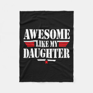 Like My Daughter Funny Men Fathers Day Grandpa Dad Fleece Blanket