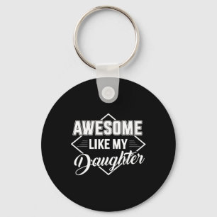Like My Daughter Gifts Men Funny Fathers Day Dad 1 Key Ring