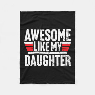 Like My Daughter Gifts Men Funny Fathers Day Dad 2 Fleece Blanket