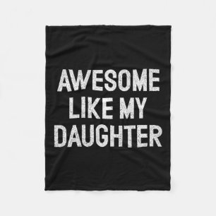 Like My Daughter Gifts Men Funny Fathers Day Dad 2 Fleece Blanket