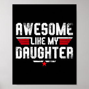 Like My Daughter Shirt Men Funny Fathers Day Dad 2 Poster