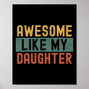 Like My Daughter Vintage Fathers Day Funny  Poster