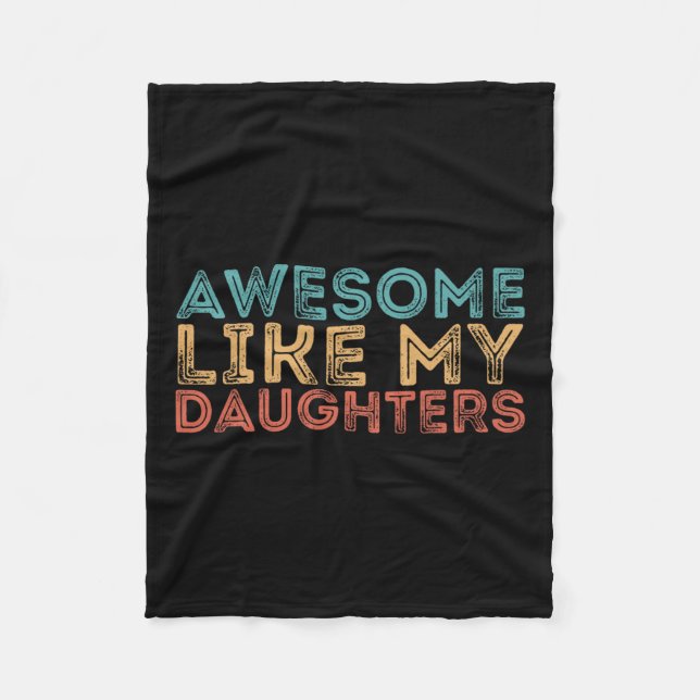 Like My Daughters  Fleece Blanket (Front)