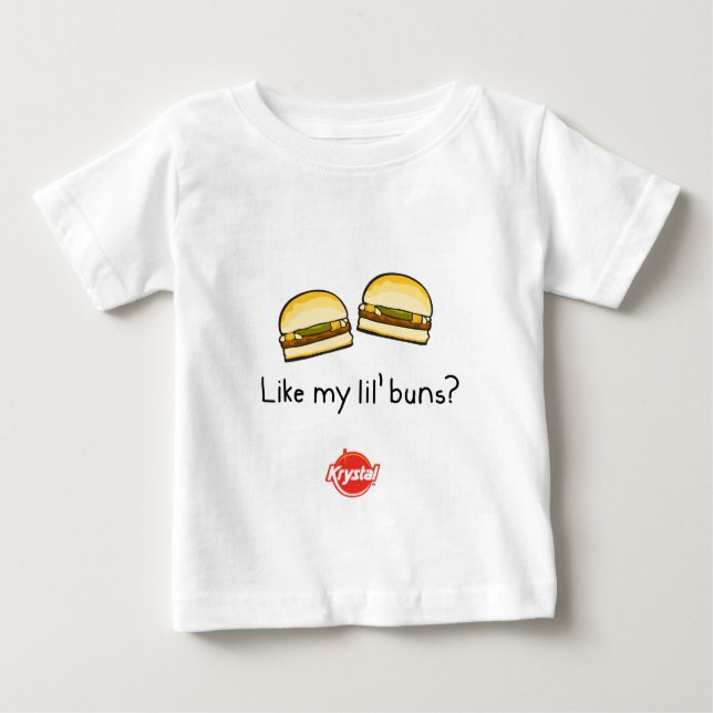Like My Lil' Buns? Baby T-Shirt (Front)