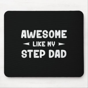 Like My Step Dad Funny Fathers Day Gift Kids Young Mouse Pad