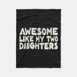 Like My Two Daughters Happy Father's Day Dad Men H Fleece Blanket